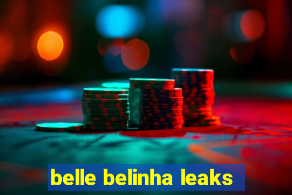 belle belinha leaks